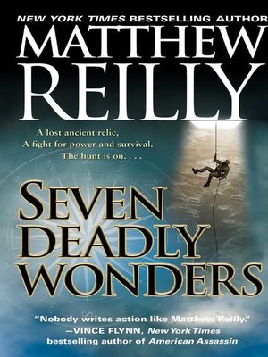 matthew reilly 7 deadly wonders